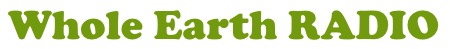 Whole Earth RADIO